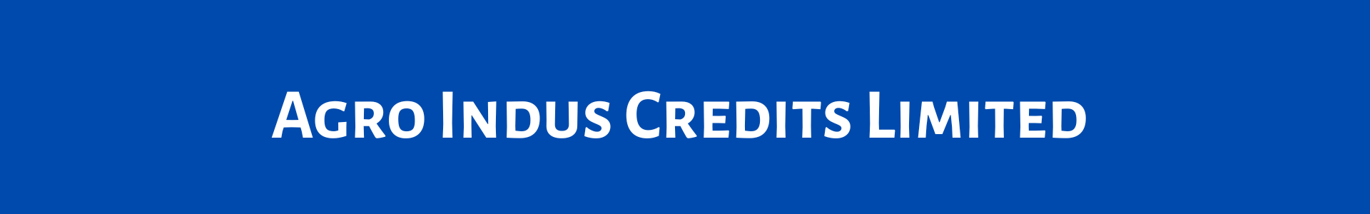 Agro Indus Credits Limited
