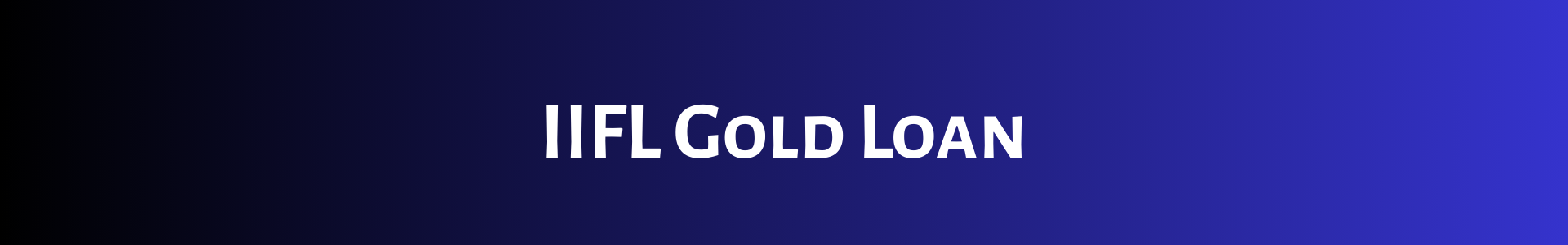 IIFL Gold Loan