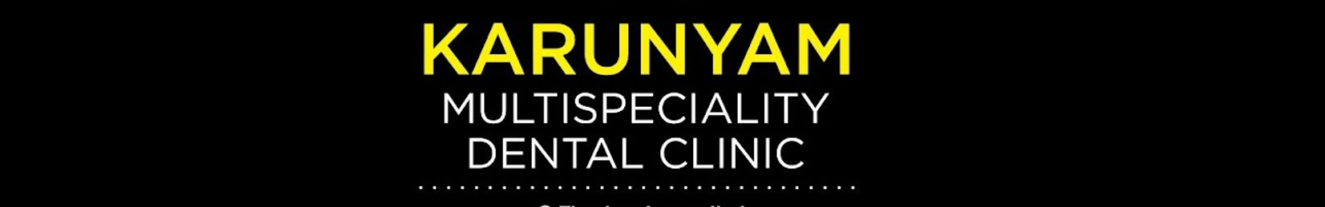 Karunyam Multispeciality Dental Clinic