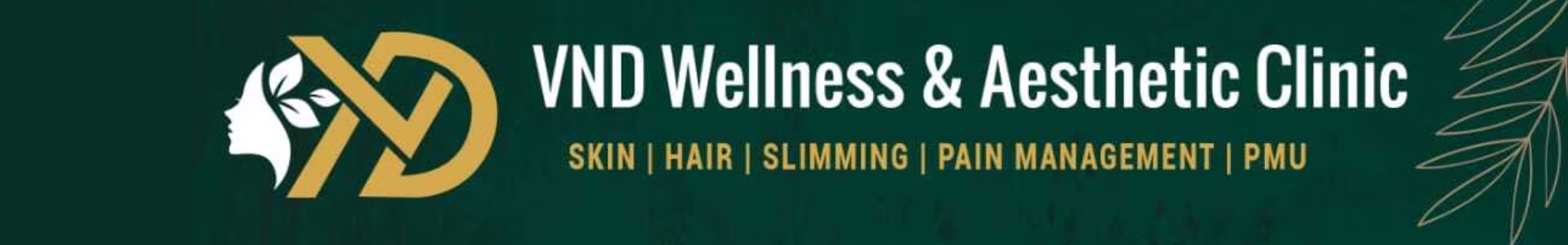 VND Wellness and Aesthetic Clinic